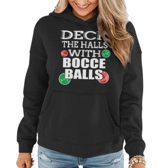 Deck The Halls With Bocce Balls Italian Christmas T Women Hoodie | Mazezy