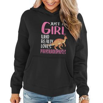 Dino Just A Girl Who Really Loves Parasaurolophuses Women Hoodie | Mazezy