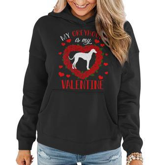 Dog Love My Greyhound Dog Is My Valentine Women Hoodie - Monsterry DE