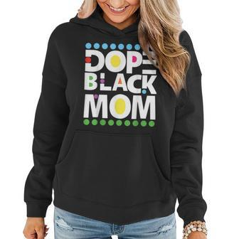 Dope Black Family Junenth 1865 Funny Dope Black Mom Women Hoodie | Mazezy