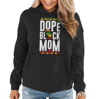 Dope Black Mom Black History Melanin Black Pride Women Hoodie | Mazezy