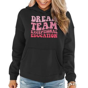 Dream Exceptional Education Team Sped Teacher Students Cute Women Hoodie - Seseable