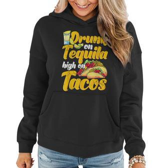 Drunk On Tequila High On Tacos Cinco De Mayo Mexican Mexico Women Hoodie - Thegiftio UK