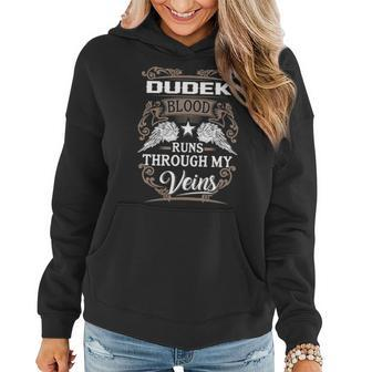 Dudek Name Gift Dudek Blood Runs Through My Veins Women Hoodie - Seseable