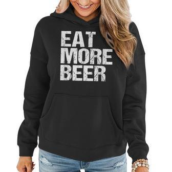 Eat More Beer |Funny Drinking Alcoholic Humor Pun Women Hoodie - Thegiftio UK