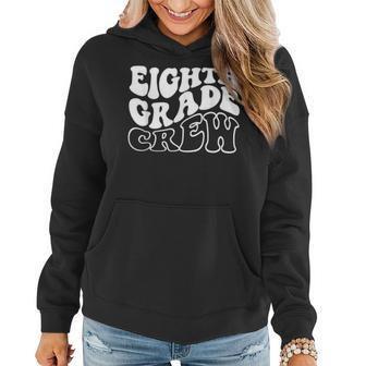 Eighth Grade Crew Happy First Day Of School 8Th Grade Back Women Hoodie - Seseable