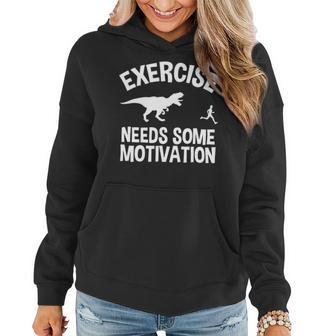 Exercise Some Motivation Required Gym Humor Dinosaur Trex Women Hoodie - Monsterry AU