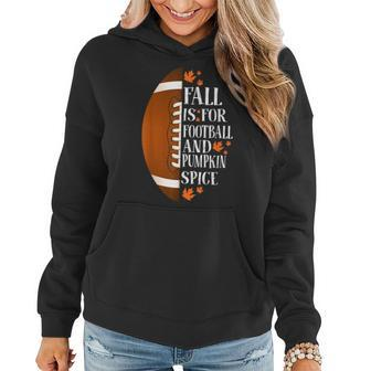 Fall Is For Football And Pumpkin Spice Game Day Coffee For Coffee Lovers Women Hoodie | Mazezy