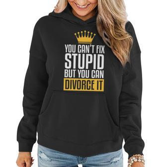 Family Drama You Cant Fix Stupid But You Can Divorce It Drama Gifts Women Hoodie | Mazezy