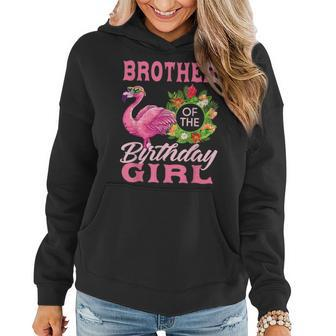 Family Flamingo Matching - Brother Of The Birthday Girl Women Hoodie | Mazezy