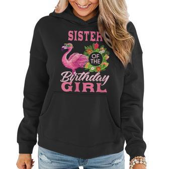 Family Flamingo Matching - Sister Of The Birthday Girl Women Hoodie | Mazezy