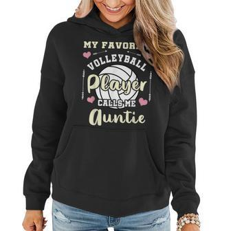 My Favorite Volleyball Player Calls Me Auntie Women Hoodie | Mazezy