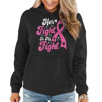 Her Fight Is My Fight Breast Cancer Awareness Retro Groovy Women Hoodie | Mazezy