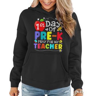 First Day Of Pre-K Pray For My Teacher Back To School Women Hoodie - Thegiftio UK