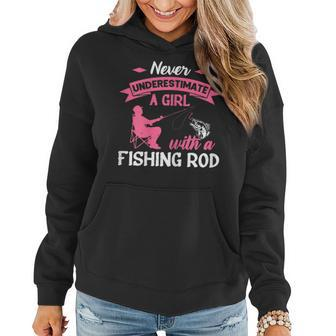 Fisher Never Underestimate A Girl With A Fishing Rod Gift For Womens Women Hoodie - Seseable