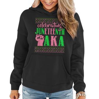 Fist Black History Celebrating Junenth Aka Men Women Women Hoodie - Thegiftio UK
