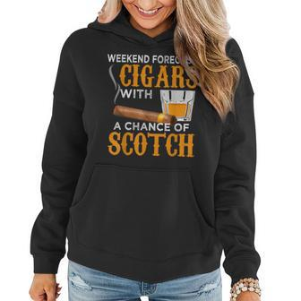 Weekend Forecast Cigars Scotch Cigar Whiskey For Dad Women Hoodie | Mazezy