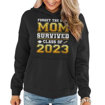 Forget The Grad Mom Survived Senior 2023 Graduation Women Hoodie | Mazezy