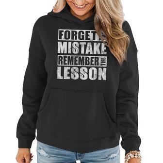 Forget The Mistake Remember Lesson Teachers Day Women Hoodie | Mazezy