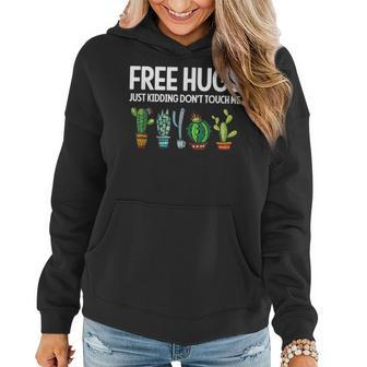 Free Hugs Just Kidding Don't Touch Me Cactus Jokes Women Hoodie | Mazezy