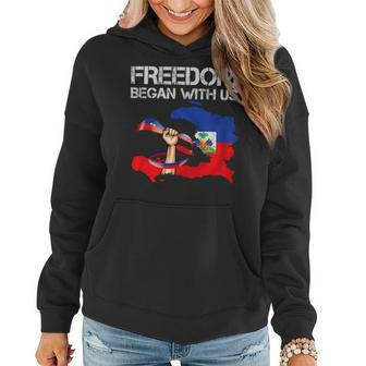 Freedom Began With Us Haitian Flag Happy Independence Day Women Hoodie - Monsterry