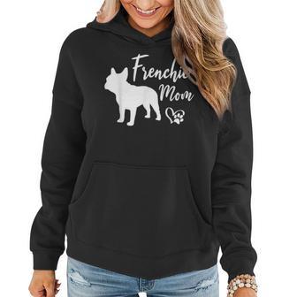 Frenchie Mom French Bulldog Funny Dog Owner Dogs Women Hoodie - Thegiftio UK