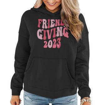 Friends Giving 2023 Thanksgiving Friendsgiving Retro Groovy Women Hoodie - Thegiftio UK