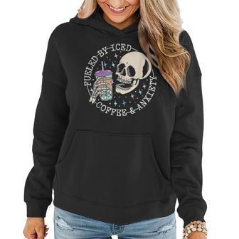 Fueled By Iced Coffee And Anxiety Skull Coffee Lover Women Hoodie - Seseable