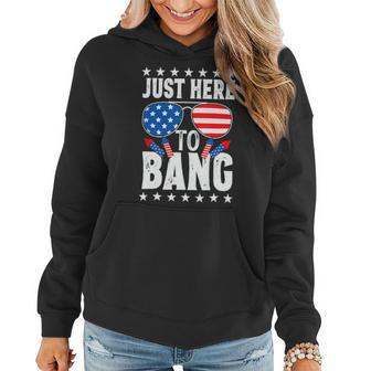 Funny 4Th Of July Im Just Here To Bang Usa Flag Sunglasses 4 Women Hoodie - Monsterry AU
