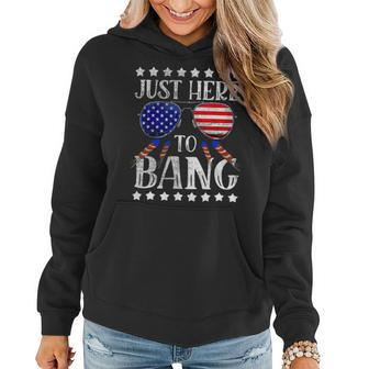Funny 4Th Of July Im Just Here To Bang Usa Flag Sunglasses Women Hoodie - Monsterry AU