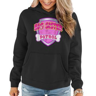 Funny Big Sister Patrol - Dog Mom Dad Gift Birthday Party Women Hoodie - Seseable