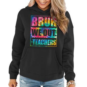 Funny Bruh We Out Teachers End Of School Year Hello Summer Women Hoodie | Mazezy DE