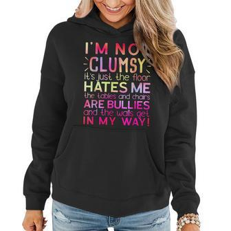Funny Clumsy Quote Im Not Clumsy Funny Sarcastic Women Hoodie | Mazezy