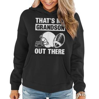 Football Grandma Grandpa That's My Grandson Out There Women Hoodie - Seseable