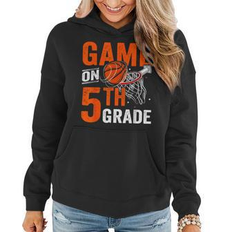 Games On Fifth Grade Basketball First Day Of School Women Hoodie - Monsterry UK