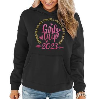 Girls Trip Apparently Are Trouble Together When We Are Women Hoodie - Seseable
