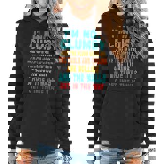 I'm Not Clumsy Sarcasm Saying Women Hoodie | Mazezy