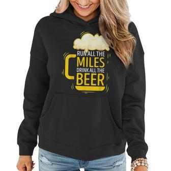 Funny Marathon Pride Run All The Mile Drink All The Beer Women Hoodie | Mazezy