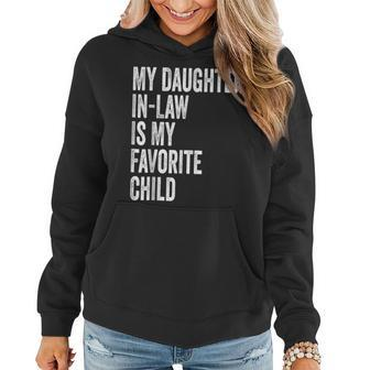 Funny My Daughter In Law Is My Favorite Child From Momin Law Women Hoodie | Mazezy CA