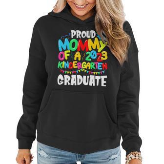 Funny Proud Mommy Of A Class Of 2023 Kindergarten Graduate Women Hoodie - Thegiftio UK