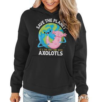 Funny Save The Planet Axolotl Boys Girls Teachers Earth Day Women Hoodie - Thegiftio UK