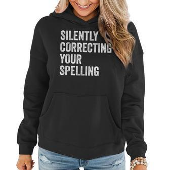 Spelling Whiz Sarcastic Orthographer Spelling Sarcasm Women Hoodie | Mazezy