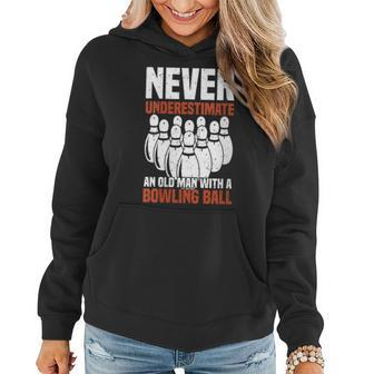 Never Underestimate An Old Man With A Bowling Ball Women Hoodie - Thegiftio UK