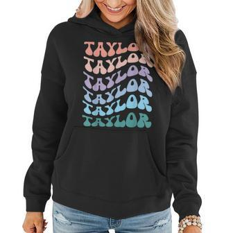 Girl Retro Groovy Taylor First Name Personalized Birthday Women Hoodie - Seseable
