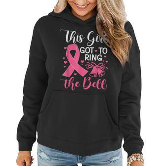 This Girl Got To Ring The Bell Chemo Grad Breast Cancer Women Hoodie - Monsterry CA