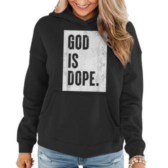 God Is Dope Women Hoodie - Seseable