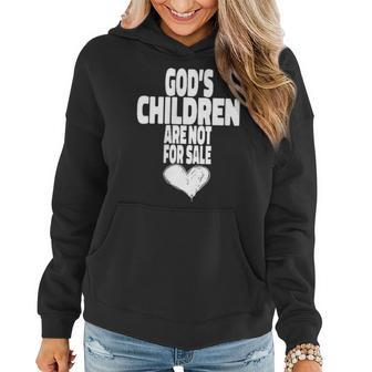 Gods Children Are Not For Sale Funny Quotes Design On Back Women Hoodie | Mazezy