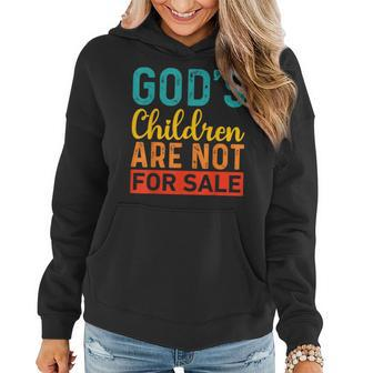 Gods Children Are Not For Sale Funny Quotes Quotes Women Hoodie | Mazezy