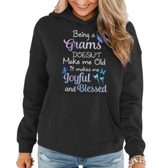 Grams Grandma Gift Being A Grams Doesnt Make Me Old Women Hoodie - Seseable