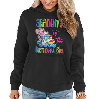 Grandma Of The Birthday Girl Rolling Skate Family Party Women Hoodie | Mazezy